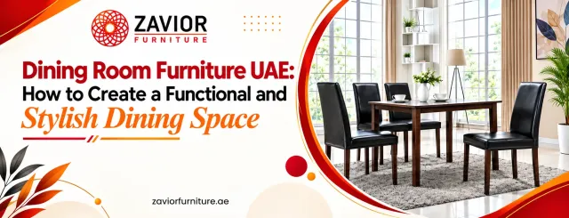 Discover Dining Room Furniture UAE | Zavior Furniture